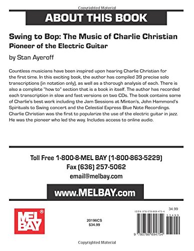 Swing to Bop: The Music of Charlie Christian: Pioneer of the Electric Guitar