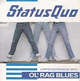 STATUS QUO - OL RAG BLUES - limited edition blue vinyl - 7 inch vinyl / 45