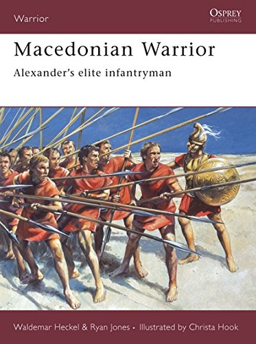 Macedonian Warrior: Alexander's elite infantryman (Warrior, 103)