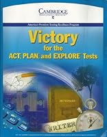 Victory for the ACT, PLAN and EXPLORE Tests 1588941345 Book Cover