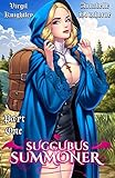 Succubus Summoner: A High Fantasy Romance