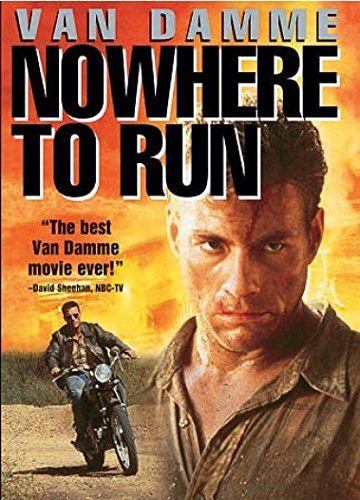 Nowhere to Run - DVD - IMAGE ENTERTAINMENT | 1993 | 94 min | Rated R | Dec 07, 2010 - Director: Robert Harmon Writers: Randy Feldman, Joe Eszterhas, Richard Marquand, Leslie Bohem Starring: Jean-Claude Van Damme, Kieran Culkin, Rosanna Arquette, Ted Levine, Joss Ackland, Allan Graf