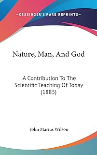 Nature, Man, and God: A Contribution to the Scientific Teaching of Today