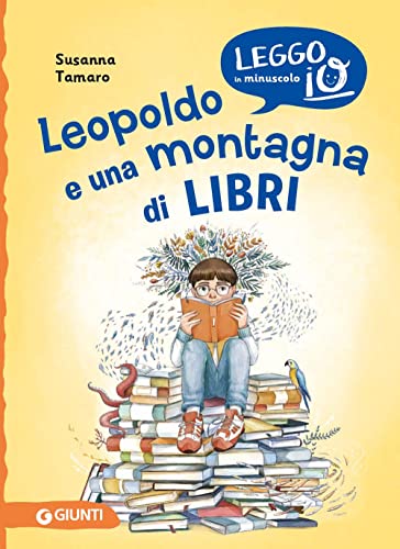 Leopoldo e una montagna di libri. Ediz. a color