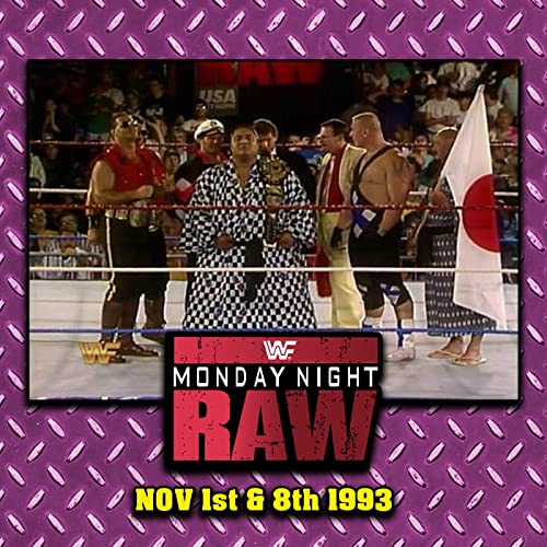 WWF MONDAY NIGHT RAW November 1st & 8th 1993 Podcast Por arte de portada
