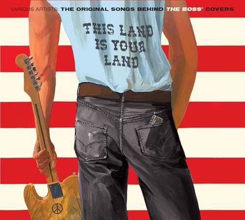 This Land Is Your Land - The Original Songs Behind The Bruce Spri...