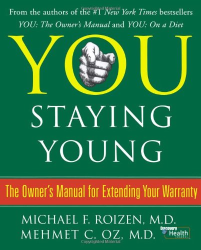 You: Staying Young: The Owner's Manual for Exte... B005X49M84 Book Cover