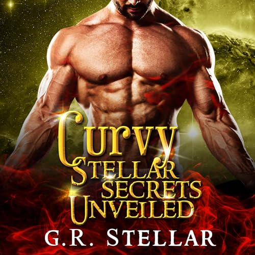 Listen to Curvy Stellar Secrets Unveiled by G. R. Stellar episode artwork