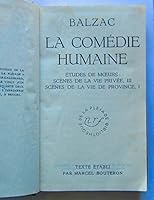 BALZAC Honoré de & - La comédie humaine. Volume III : Etudes de moeurs : scènes de la vie privée III. - Scènes de la vie de province, I. B00BM5X6DK Book Cover