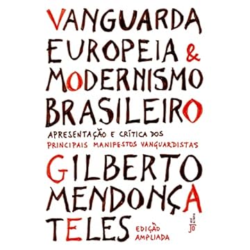Capa do livro Vanguarda europeia e modernismo brasileiro