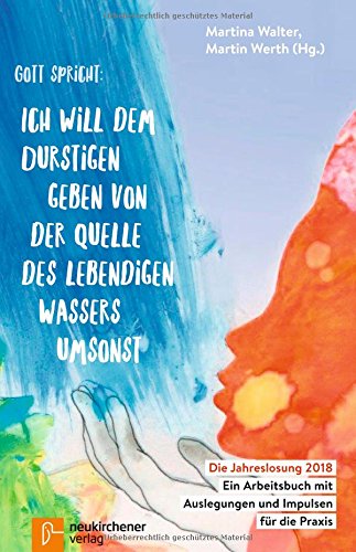 Gott spricht: Ich will dem Durstigen geben von der...