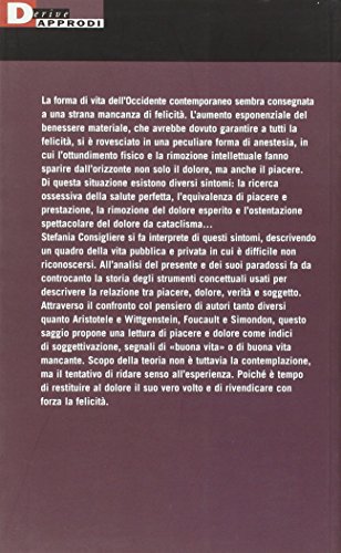 Sul Piacere E Sul Dolore. Sintomi Della Mancanza Di Felicità - 2