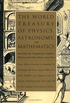 By Timothy Ferris The World Treasury of Physics, Astronomy, and Mathematics: From Albert Einstein to Stephen W. Hawkin [Paperback]