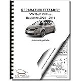golf plus dsg gebraucht  VW Golf 6 Plus (08-14) 6 Gang Automatikgetriebe 0AM DSG DKG Reparaturanleitung
