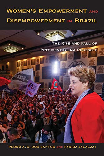 Women's Empowerment and Disempowerment in Brazil: The Rise and Fa...