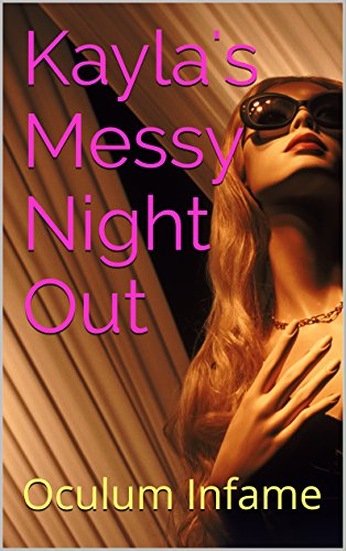 Kayla's Messy Night Out (Kayla the Scat Girl Book 1)