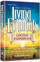 Living Emunah on the Parashah Serenity and faith in the weekly Torah reading 1422627403 Book Cover