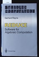 Reduce: Software for Algebraic Computation 354096598X Book Cover