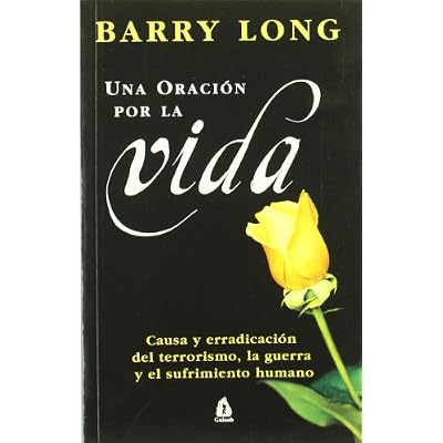 Una oracion por la vida/ A Prayer for Life