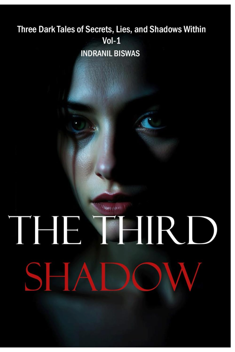 THE THIRD SHADOW: Three Dark Tales of Secrets, Lies and Shadows Within