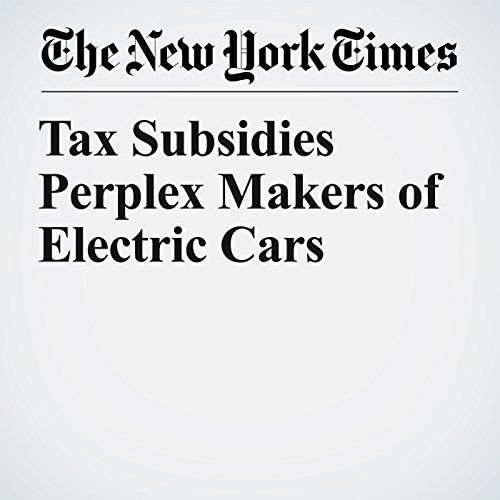 Tax Subsidies Perplex Makers of Electric Cars by James B. Stewart | Free Audiobook Tax Subsidies Perplex Makers of Electric Cars by James B. Stewart | Free Audiobook