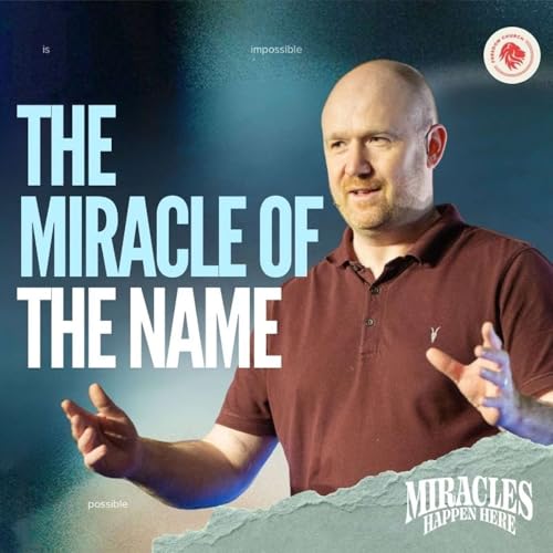'Miracles Happen Here' Series: Week 1 - The Miracle Of The NAME