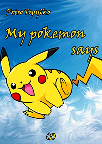 My pokemon says (English Edition) - Topylko, Petro