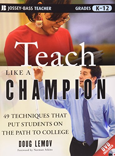 Teach Like a Champion: 49 Techniques that Put S... 1118296826 Book Cover