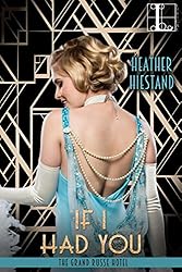 If I Had You (The Grand Russe Hotel Book 1)