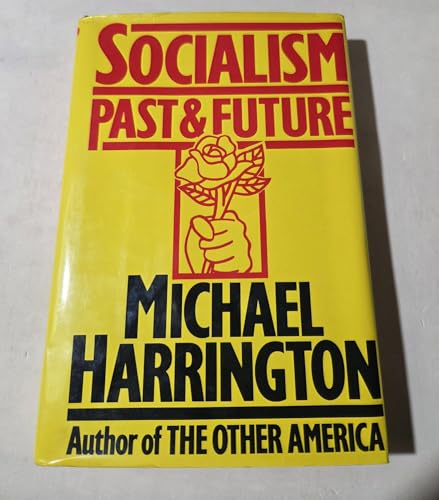 Socialism: Past and Future