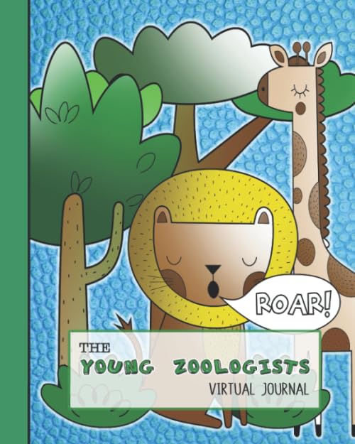 The young zoologists virtual journal: Creative nature focused study fun investigative learning for 4-9 year olds - Using web cams to investigate ... study and colouring pages - Blue safari cover
