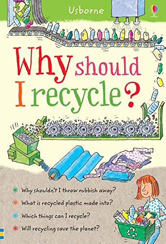 Why Should I Recycle? (What and Why?)