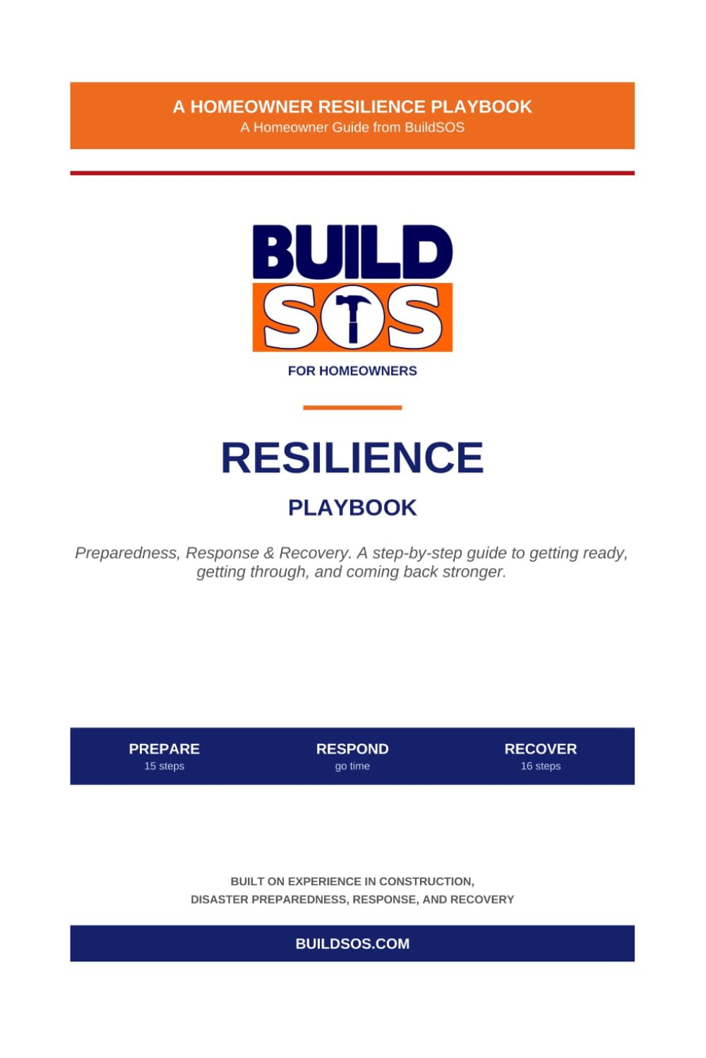 The Homeowner Resilience Playbook: A Step-by-Step Workbook for Disaster Preparedness, Response, and Recovery