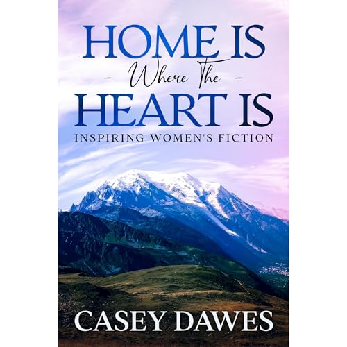 Home Is Where the Heart Is Audiolibro Por Casey Dawes arte de portada