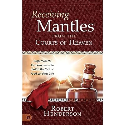 Receiving Mantles from the Courts of Heaven