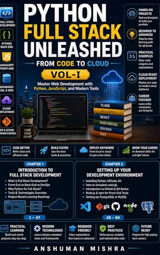 Python Full Stack Unleashed From Code to Cloud VOL-I