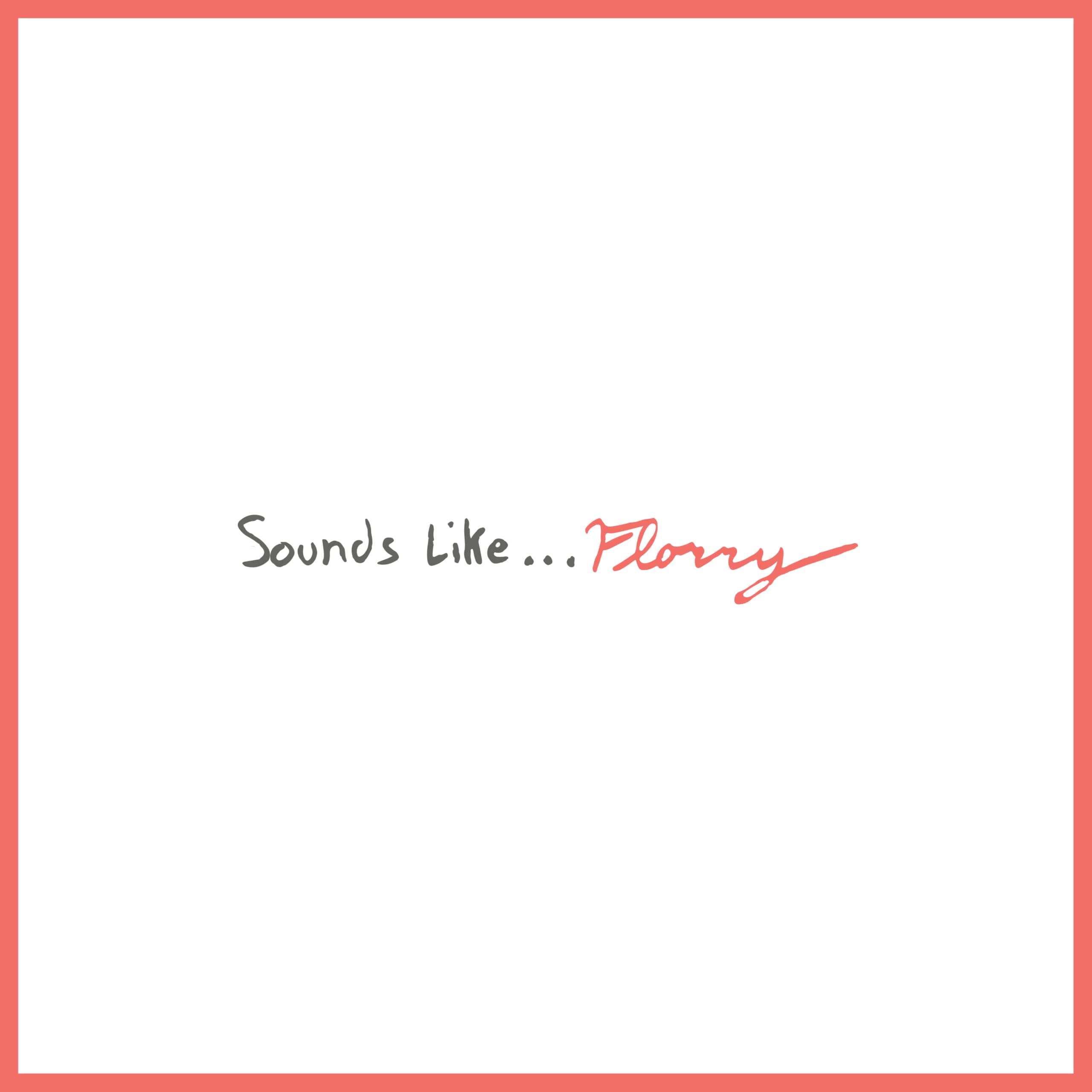 Sounds Like...