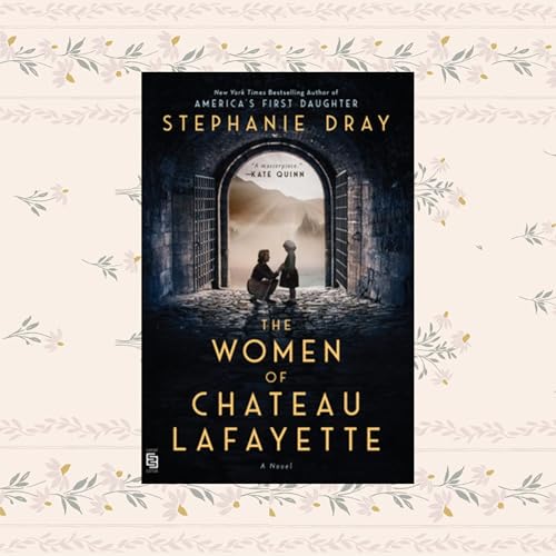 Women Of Chateau Lafayette Book Review