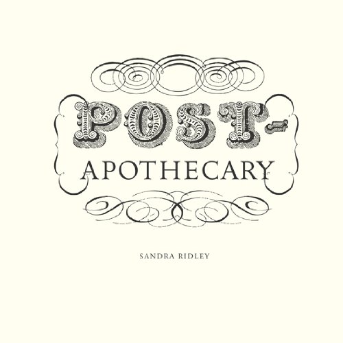 Post-Apothecary: Ridley, Sandra: 9781897141458: Amazon.com: Books