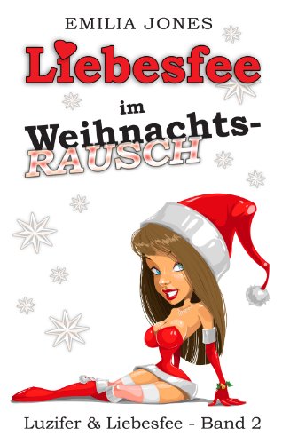 Liebesfee im Weihnachtsrausch...