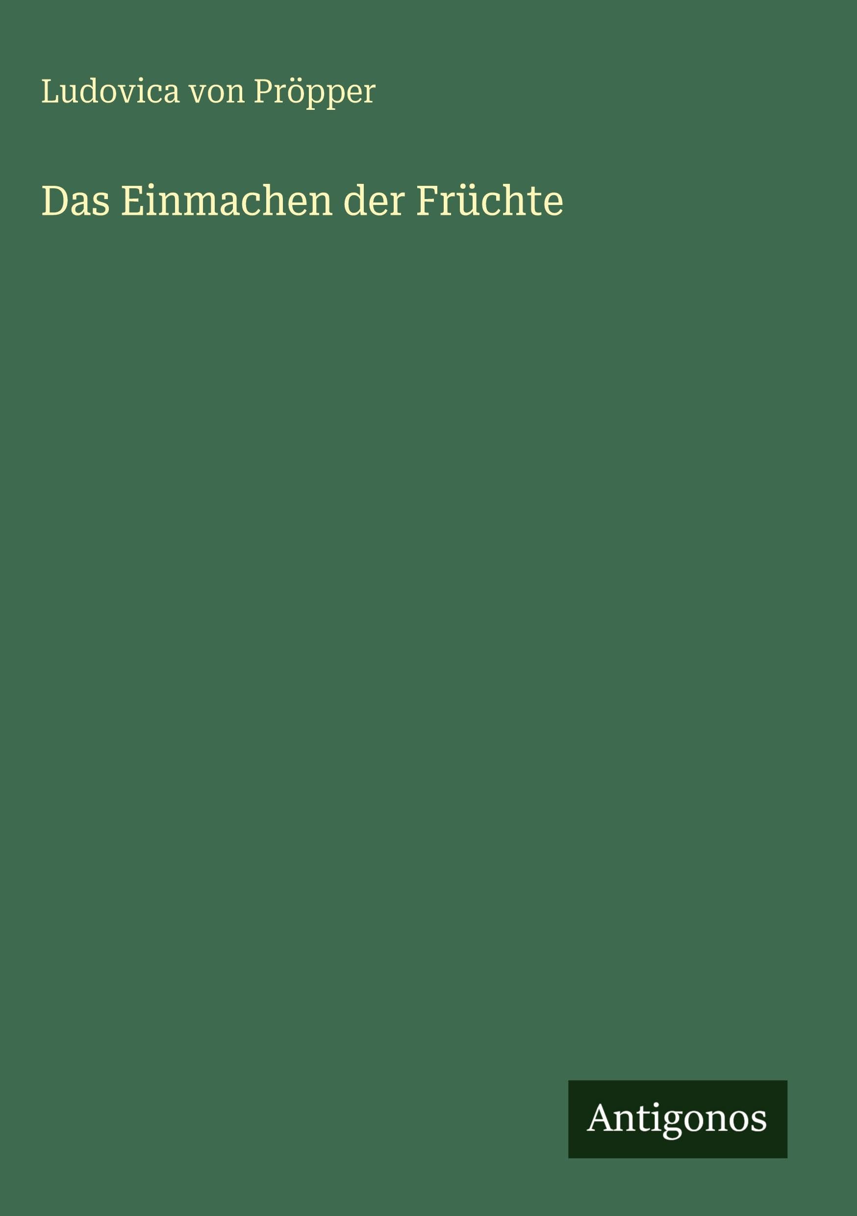 Das Einmachen der Früchte