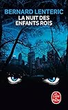  La Nuit des enfants rois de Lenteric, Bernard (1982) Poche