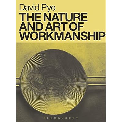 The Nature and Art of Workmanship