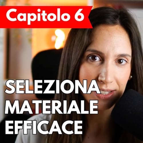 Step 6. Imparare l'inglese in 10 step: Seleziona il materiale pi&ugrave; efficace