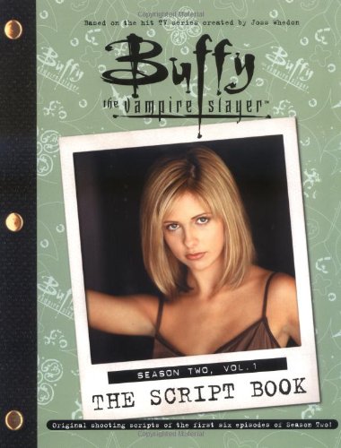 Buffy: The Script Book Season 2 Volume 1: Buffy The Vampire Slayer