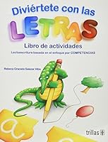 Diviertete con las letras / Have fun with letters: Lectoescritura basada en el enfoque por competencias / Literacy Based on the Approach by Competencies 9682481120 Book Cover