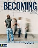 Becoming a Young Man of God: An 8-Week Curriculum for Middle School Guys (Breaking the Code) (English Edition)
