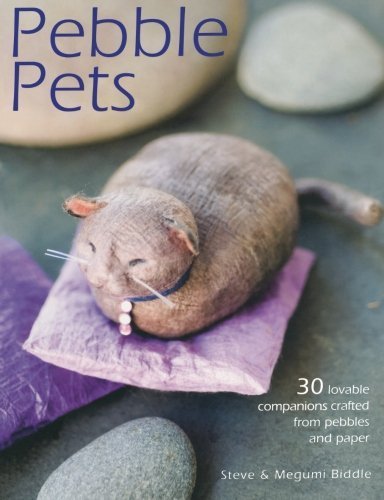 Pebble Pets by Steve Biddle (2009-08-25)