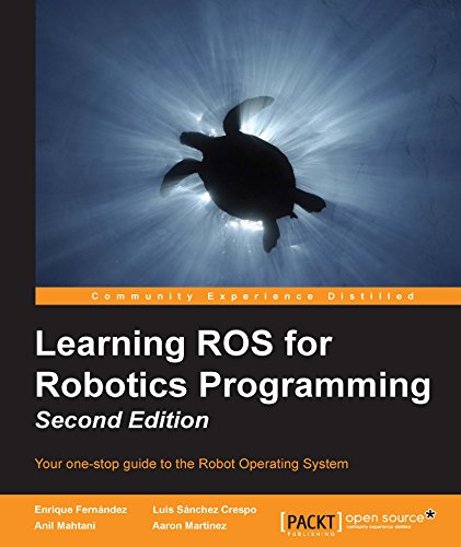 Amazon.com: Learning ROS for Robotics Programming - Second Edition ...