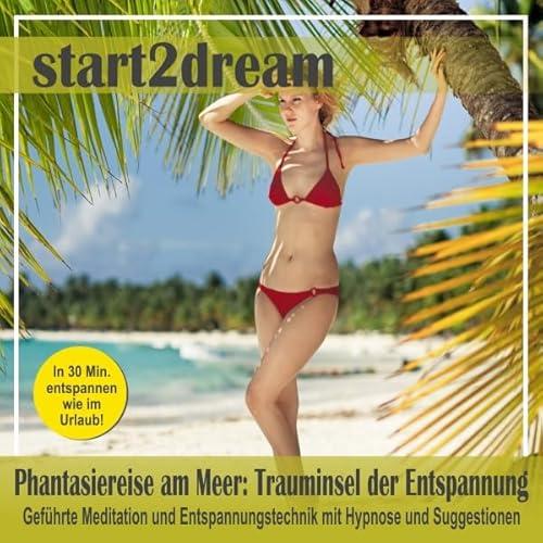 Couverture de Phantasiereise am Meer: Trauminsel der Entspannung